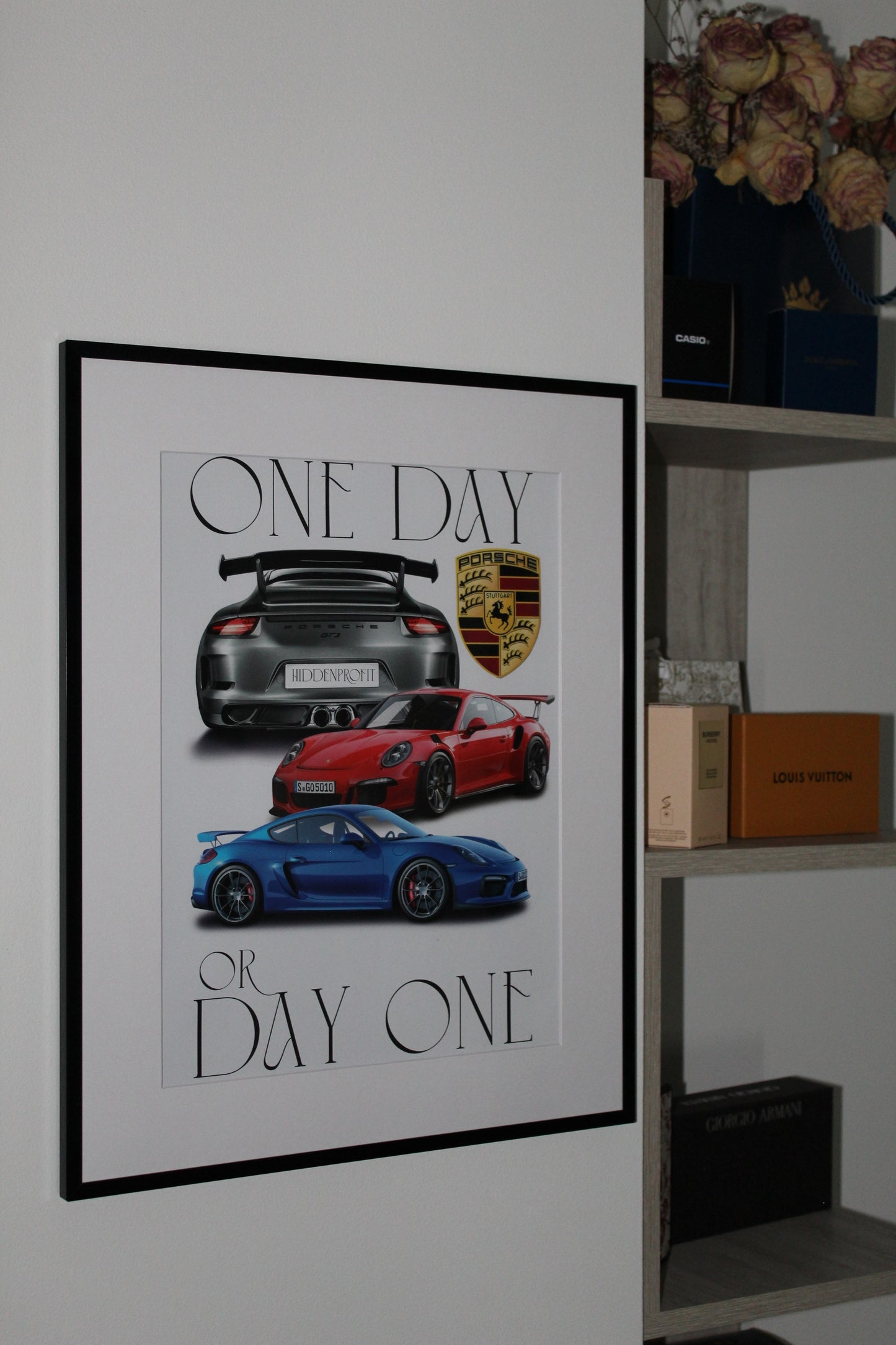 "ONE DAY OR DAY ONE" Porsche Rolled Poster